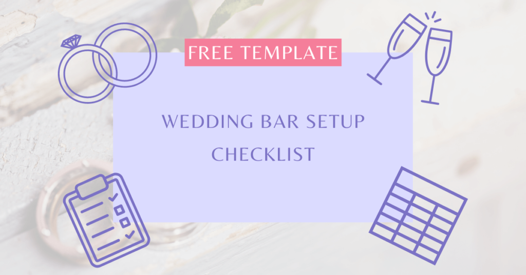 Wedding Bar Setup Checklist 1024x536 